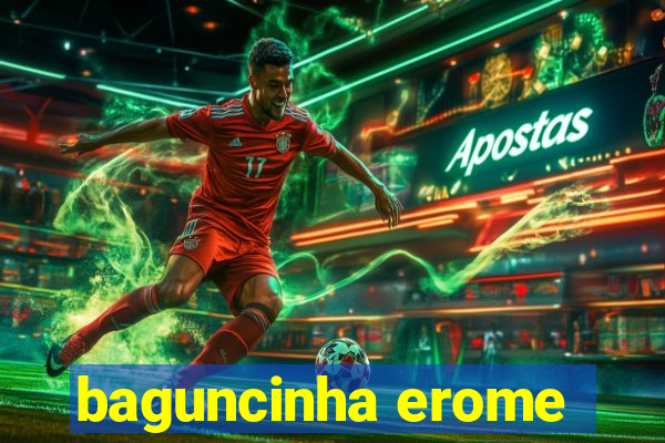 baguncinha erome